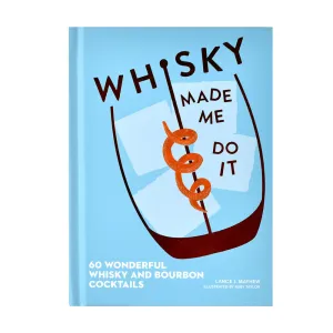 Book Whisky Made Me Do It