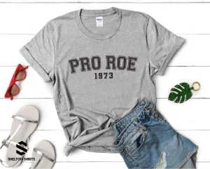 Pro Roe 1973 Comfy Unisex Gildan T-Shirt